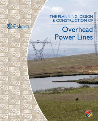Volume 1: The Planning, Design and Construction of Overhead Power Lines